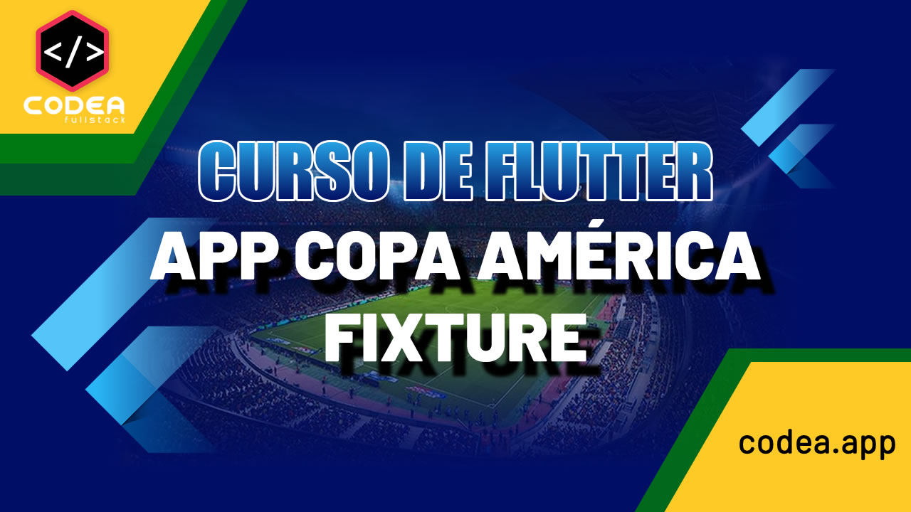 Curso Flutter App Copa América