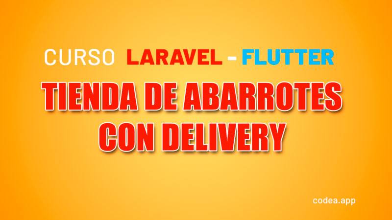 Curso Flutter y Laravel Tienda Delivery