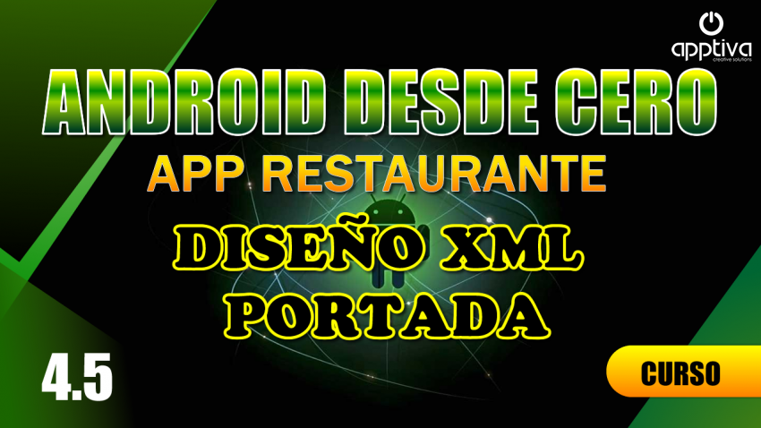 Diseñando la App restaurante en XML