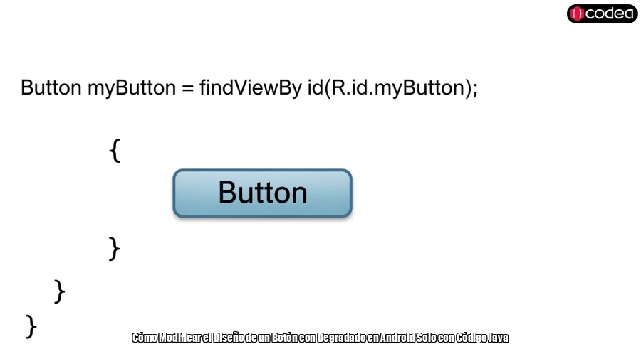 Cómo Modificar el Diseño de un Botón con Degradado en Android Solo con Código Java