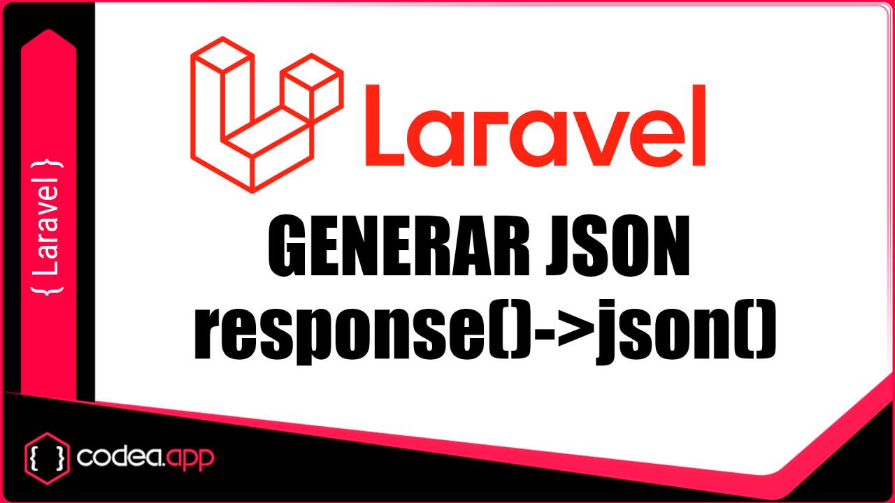 Cómo Generar JSON desde Laravel