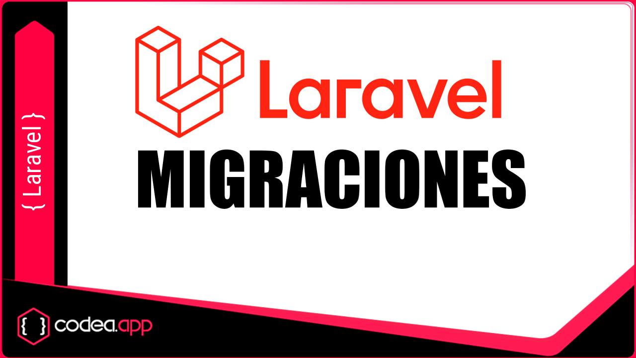 Migraciones en Laravel